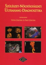 Knyv: Szlszet-ngygyszat ultrahang-diagnosztika ( Tth Zoltn - Papp Zoltn ) - White Golden Book kiad - orvosi knyv, szakknyv, knyvkiads
