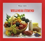 Knyv: Wellness trend ( Tihanyi Andrs ) - White Golden Book kiad - orvosi knyv, szakknyv, knyvkiads